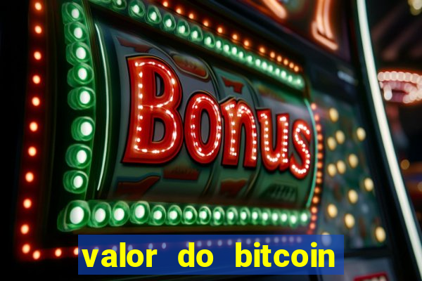 valor do bitcoin em 2020